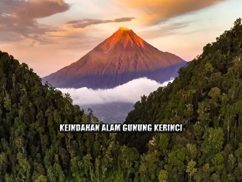 Keindahan Gunung Kerinci